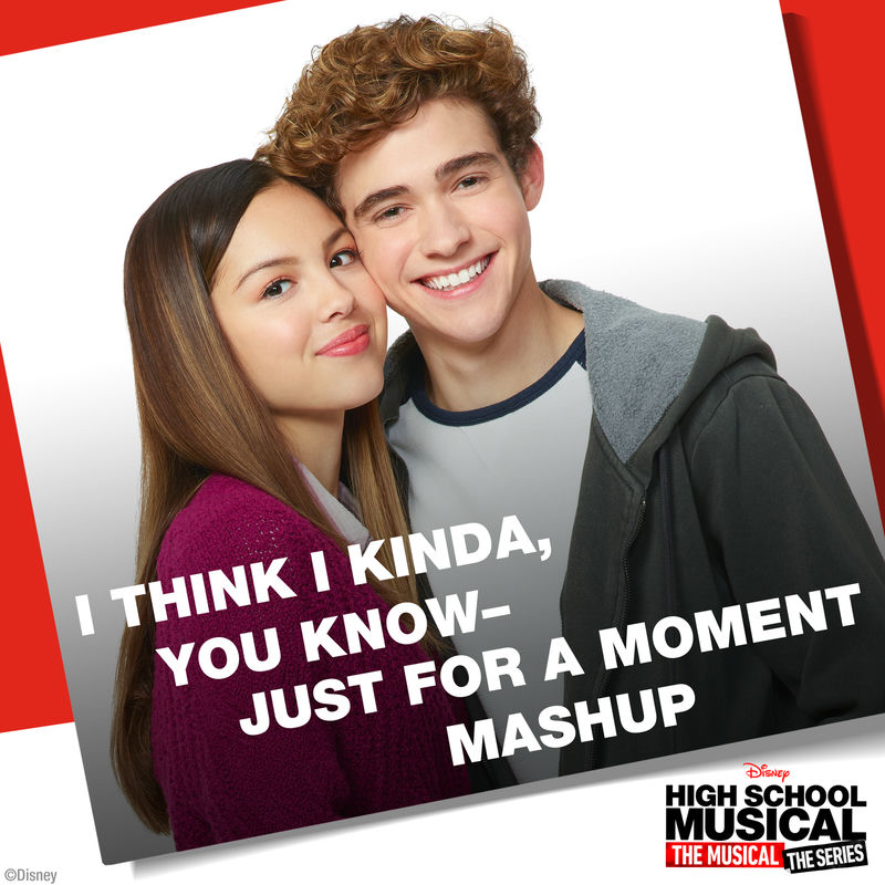 I Think I Kinda, You Know - Just For A Moment Mashup (From _High School Musical_ The Musical_ The Series_) - Olivia Rodrigo & Joshua Bassett