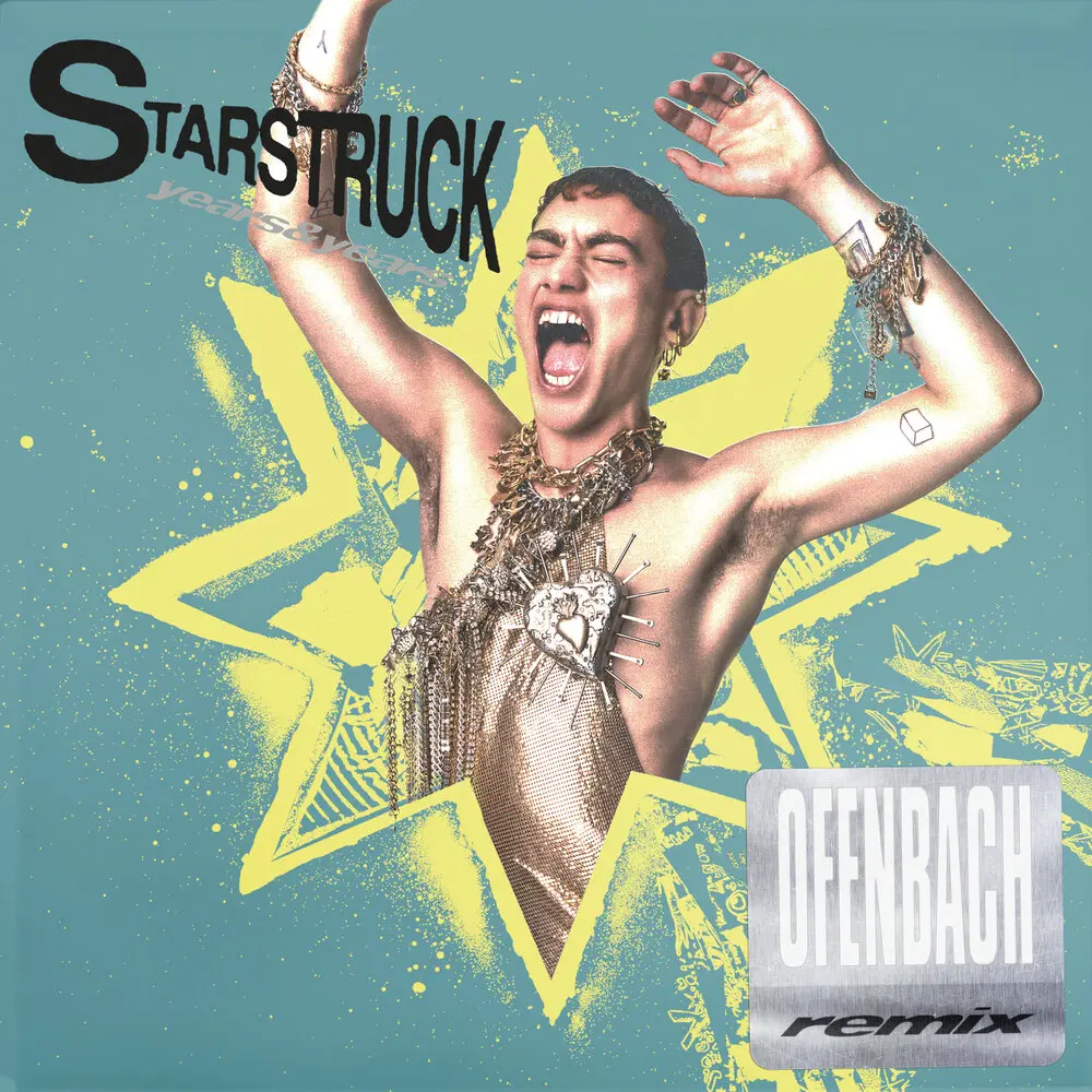 Starstruck (Ofenbach Remix) - Olly Alexander (Years & Years), Ofenbach, Olly Alexander, Years & Years