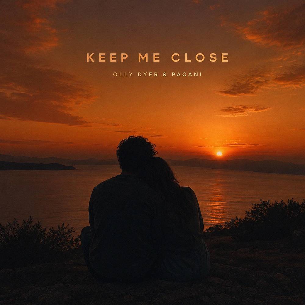 Keep Me Close - Olly Dyer & PACANI