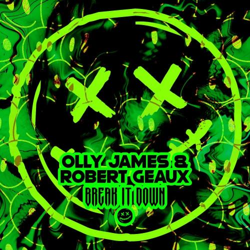 Olly James feat. Robert Geaux - Break It Down (Radio Edit)