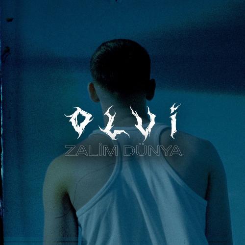 Olvi - Zalim Dünya