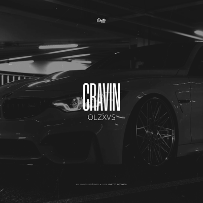 OLZXVS - Cravin