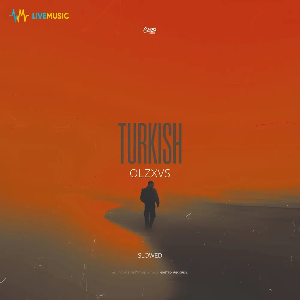 TURKISH (Slowed) - OLZXVS