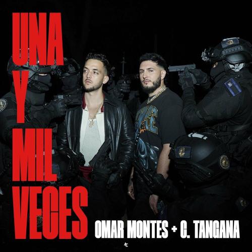 Omar Montes feat. C. Tangana - Una Y Mil Veces