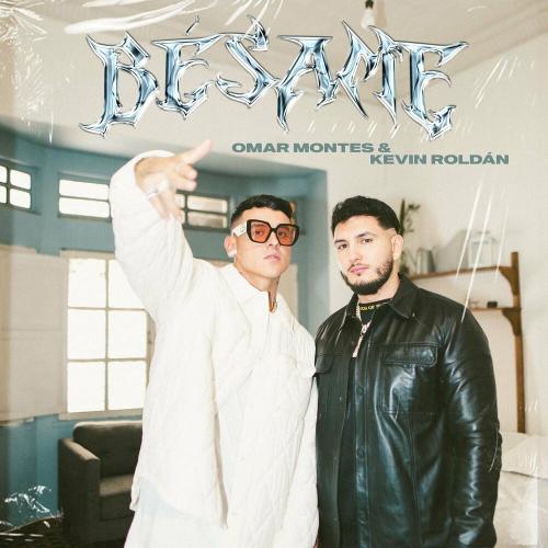 Omar Montes feat. Kevin Roldan - Besame