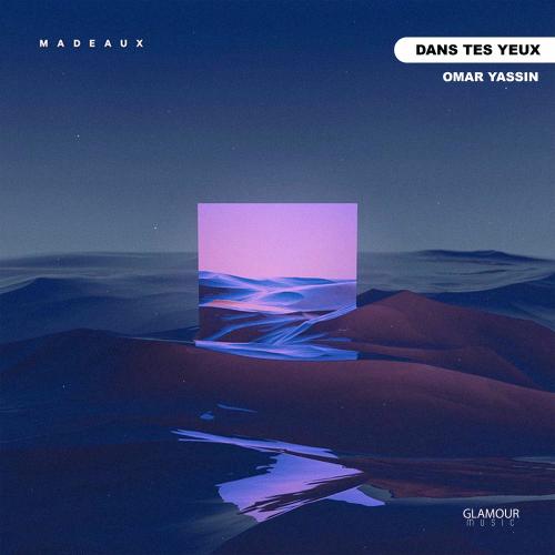 Dans Tes Yeux - Omar Yassin