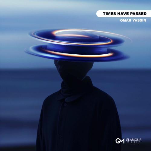 Omar Yassin - Times Have Passed