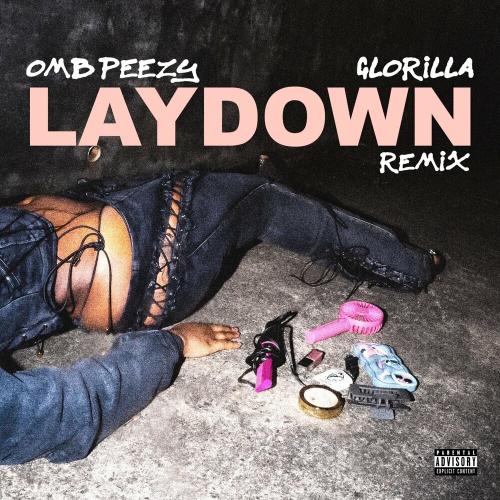 Omb Peezy feat. GloRilla - Lay Down (Remix)