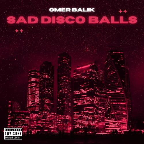 Ömer Balık - Sad Disco Balls