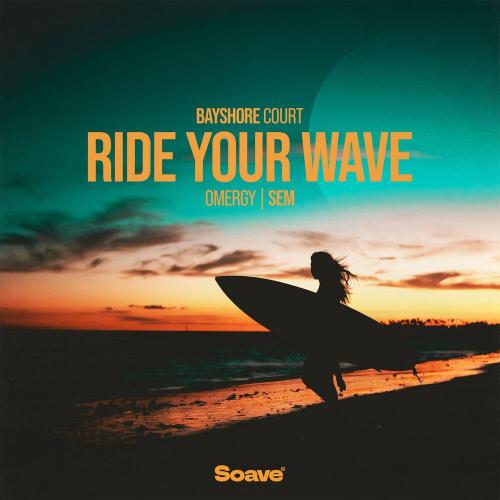 OMERGY, SEM, Bayshore Court - Ride Your Wave