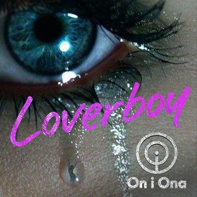 ON I ONA - Loverboy