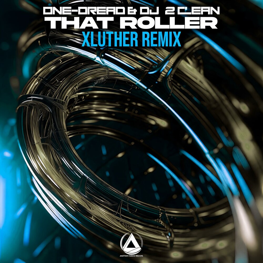 That Roller (XLuther Remix) - One-Dread, Dj 2 Clean, XLuther