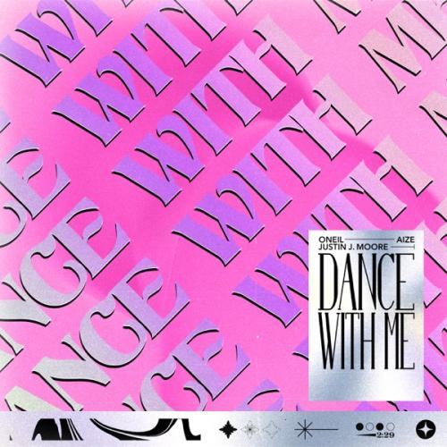 ONEIL, Aize & Justin J_ Moore - Dance with Me
