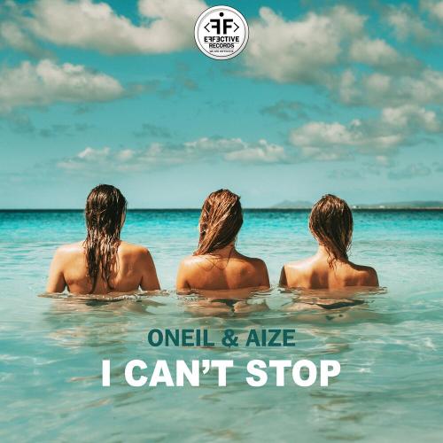 I Cant Stop - Oneil feat. Aize