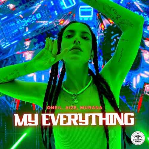 My Everything - Oneil feat. Aize & MURANA