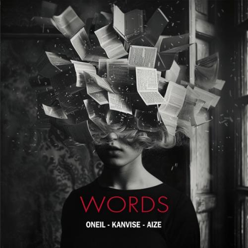 ONEIL, KANVISE & Aize - Words