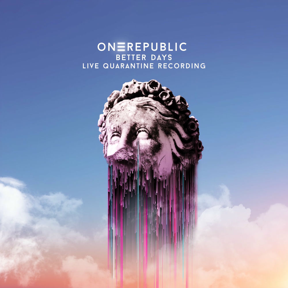 Better Days (Live Quarantine Recording) - OneRepublic