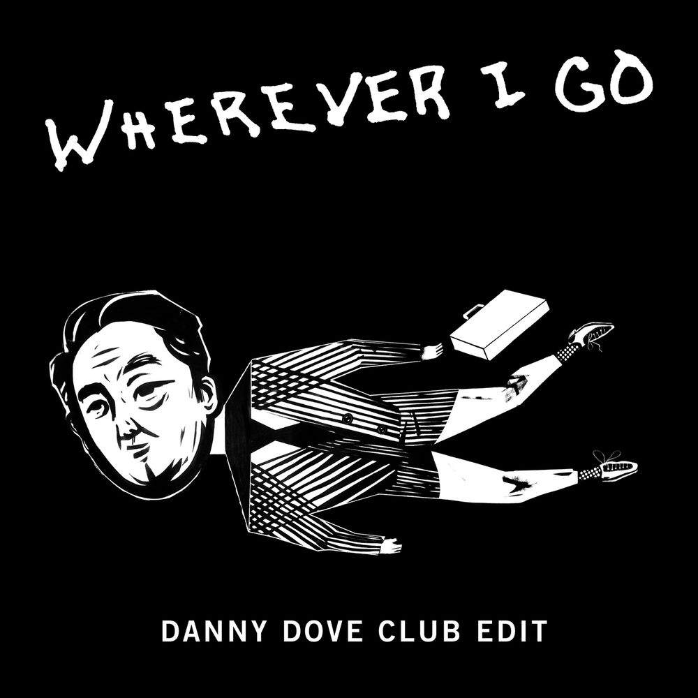 Wherever I Go (Danny Dove Club Edit) - OneRepublic