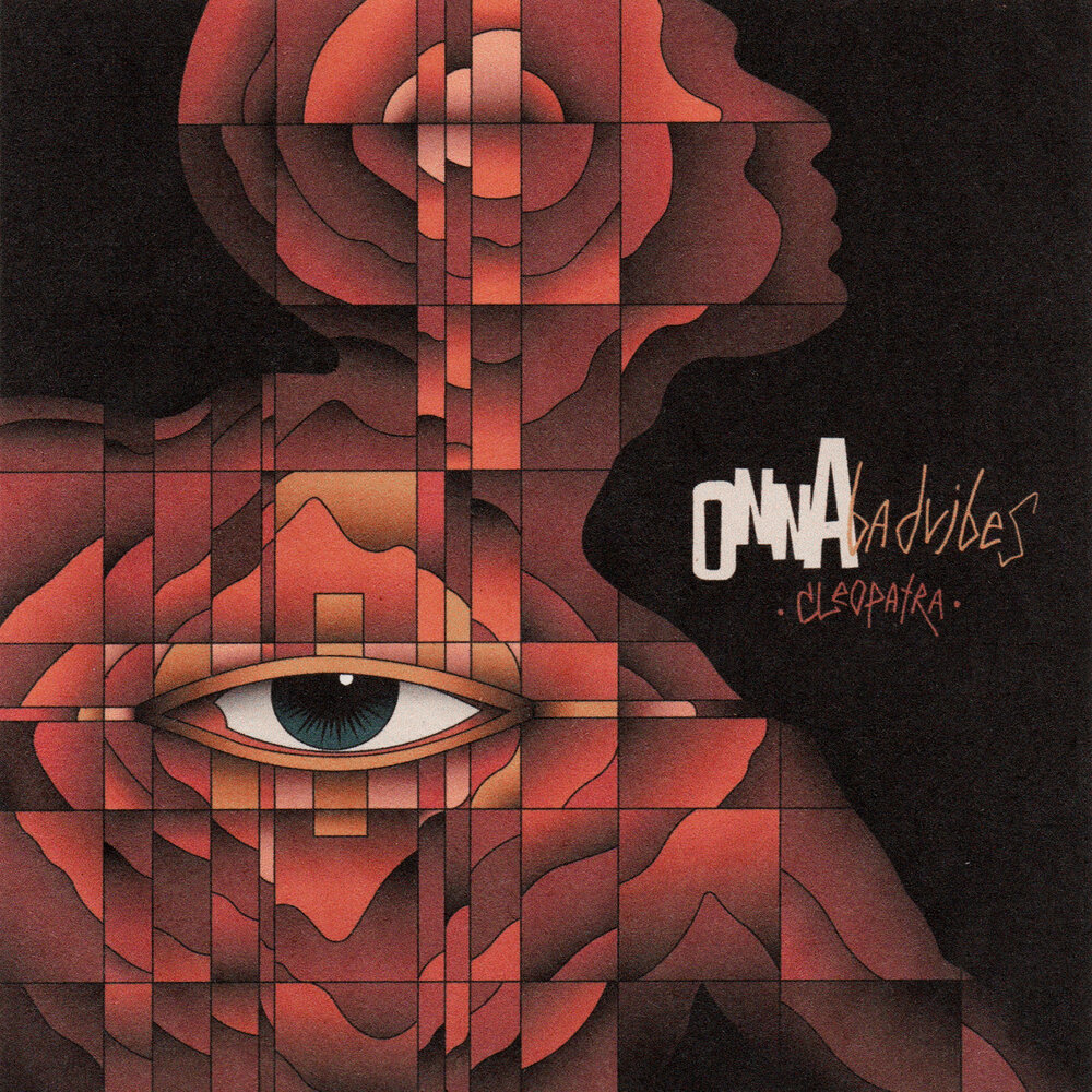 onna badvibes - cleopatra
