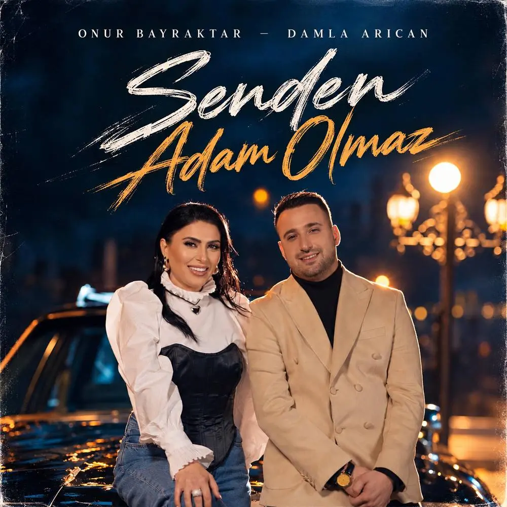 Senden Adam Olmaz - Onur Bayraktar & Damla Arıcan