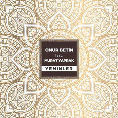 Onur Betin & Murat Yaprak - Yeminler