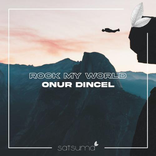 Onur Dincel - Rock My World