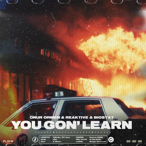 Onur Ormen & BigStat & Reaktive - You Gon' Learn