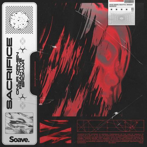 Onur Ormen feat. Reaktive & Bromar - Sacrifice
