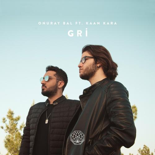 Onuray Bal feat. Kaan Kara - Gri