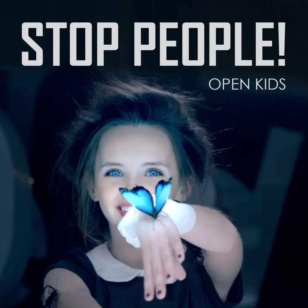 Stop People - Open Kids