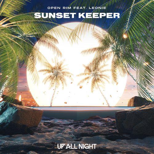 Sunset Keeper - Open Rim feat. Léonie