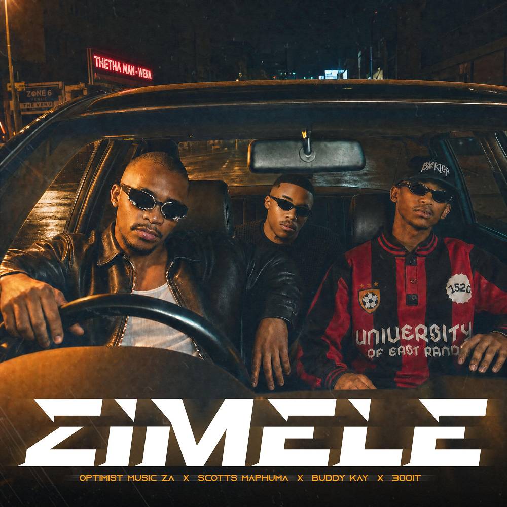 Zimele - Optimist Music ZA & Scotts Maphuma & Buddy Kay & 300it