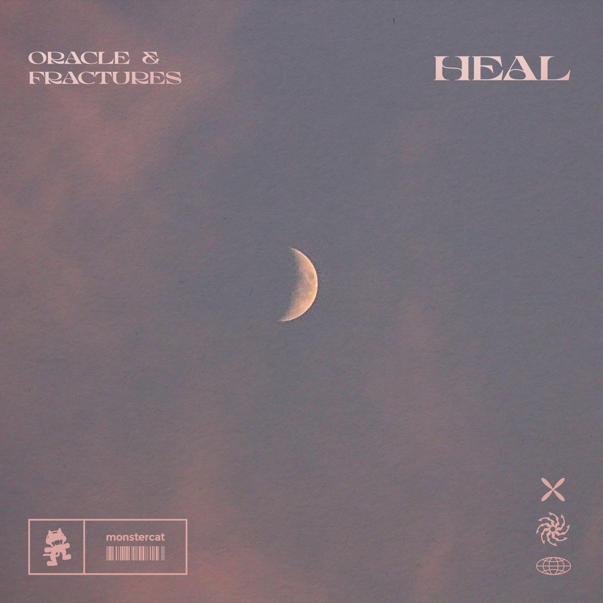 Heal - ORACLE & Fractures