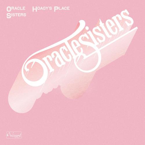 Oracle Sisters - Hoagy's Place