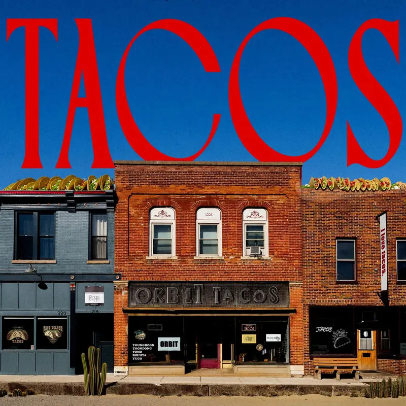 Tacos - ORBIT