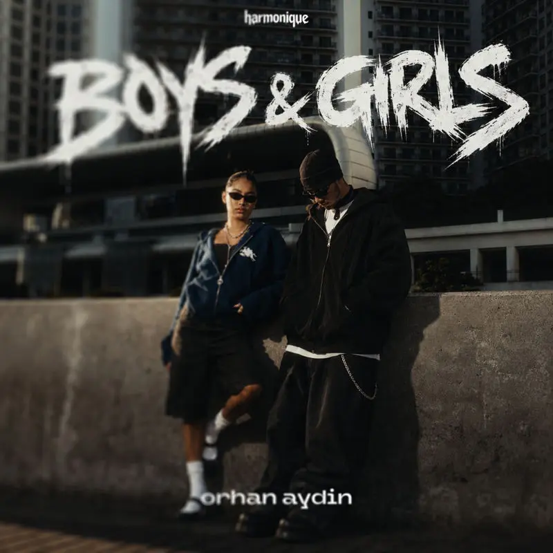 Boys & Girls (Radio Edit) - Orhan Aydin