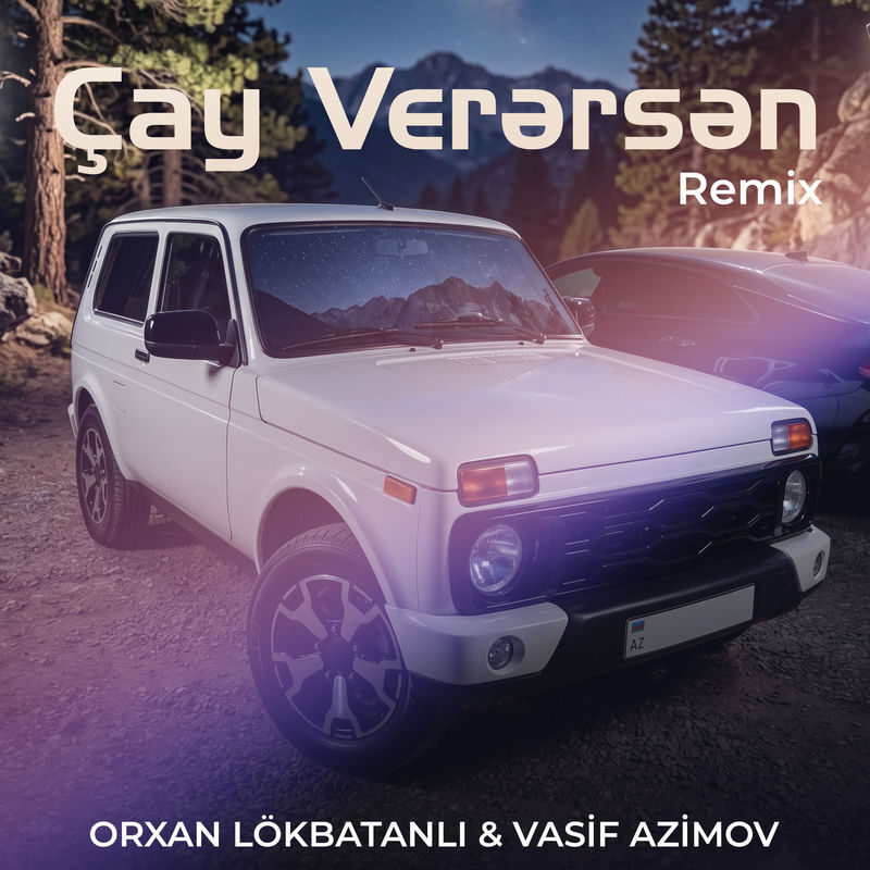 Çay Verərsən (Remix) - Orxan Lokbatanlı