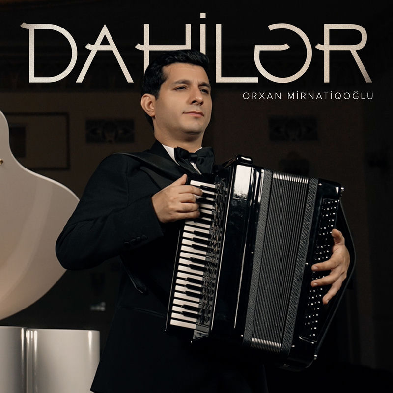 Dahilər - Orxan Mirnatiqoglu