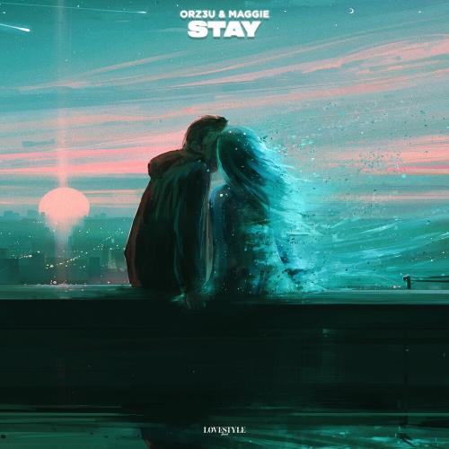 ORZ3U & Maggie - Stay
