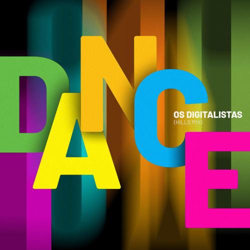 Os Digitalistas - Dance (Hills Mix)