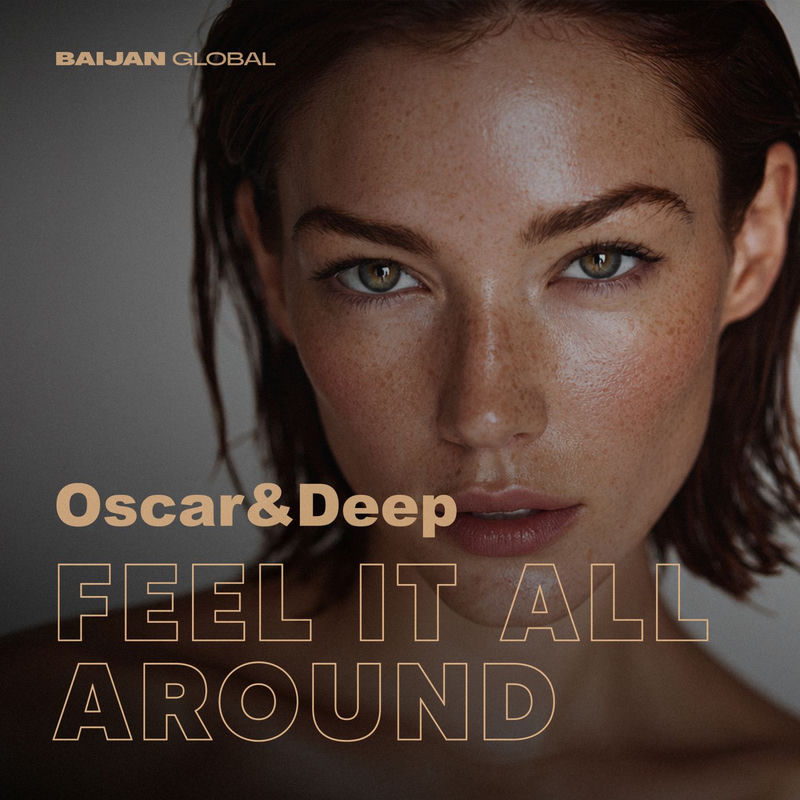 Feel It All Around - Oscar & Deep