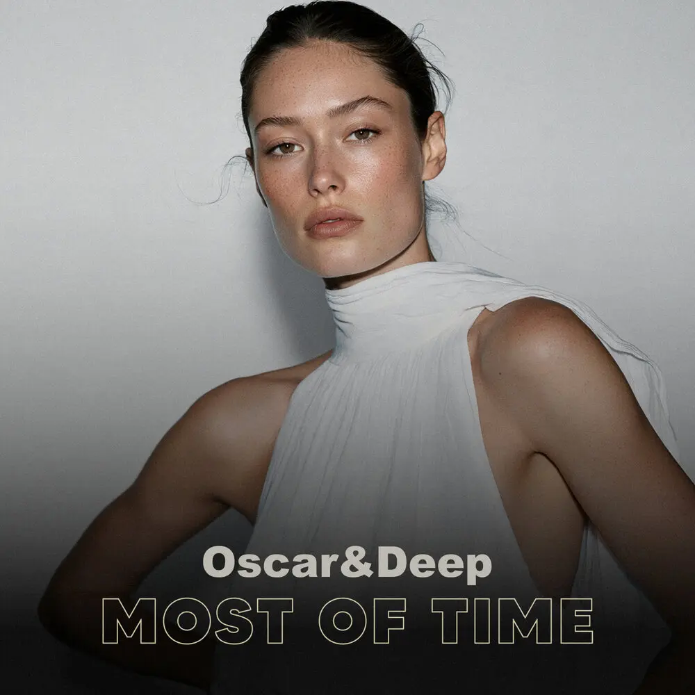 Most of Time - Oscar & Deep