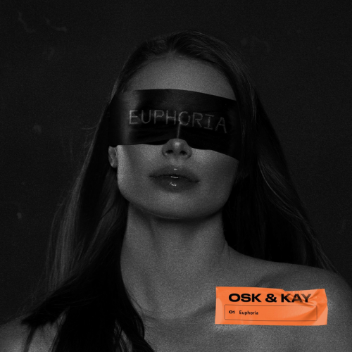 EUPHORIA - Osk & Kay