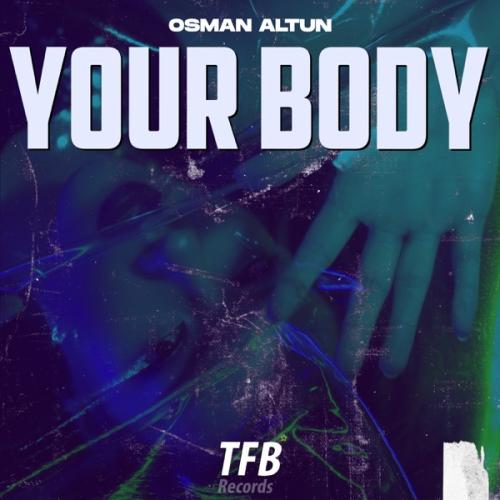 Your Body - Osman Altun