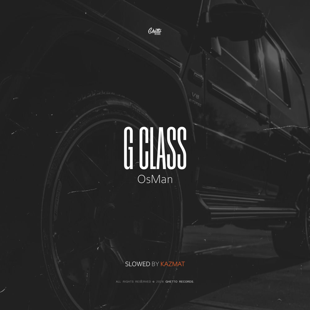 G Class (Slowed By Kazmat) - Osman
