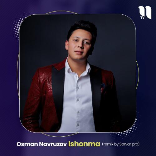 Osman Navruzov - Ishonma (Remix By Sarvar Pro)