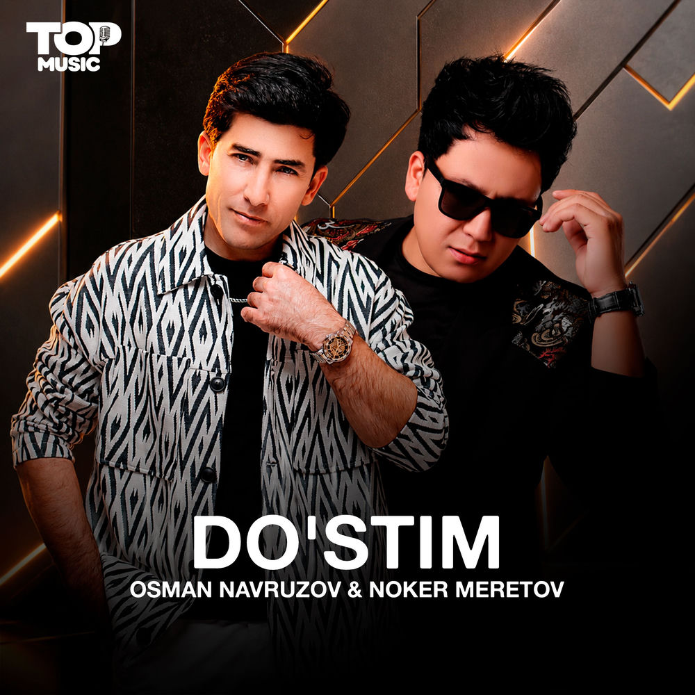 Osman Navruzov & Noker Meretov - Do'stim