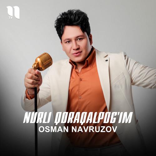 Nurli Qoraqalpog'im - Osman Navruzov