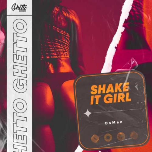 OsMan - Shake It Girl