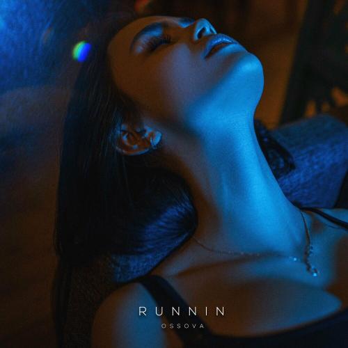 Ossova - Runnin